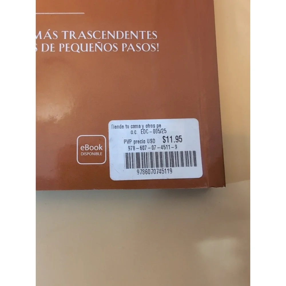 Tiende Tu Cama: y Otros Pequeños Hábitos Que Cambiarán Tu Vida y el Mundo / Make